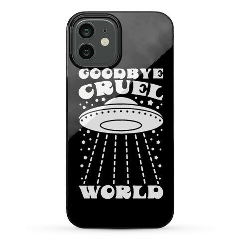 Goodbye Cruel World Phone Case